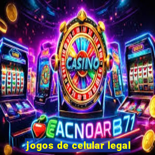 jogos de celular legal